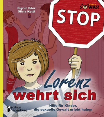Lorenz wehrt sich - Hilfe für Kinder, die sexuelle Gewalt erlebt haben | Buch