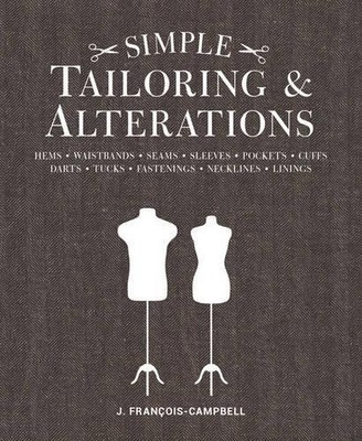 Simple Tailoring & Alterations: ... by J. Francois-Campbell Paperback / softback