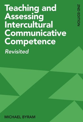 Teaching and Assessing Intercultural Communicative Competence | Revisited | Buch