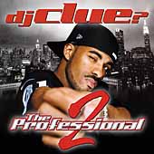 DJ Clue - The Professional 2 (CD, 2001)