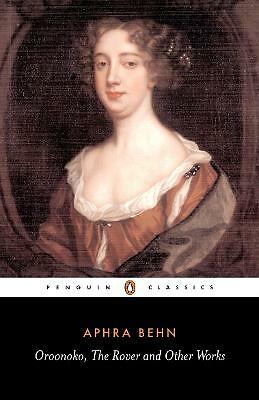Oroonoko, the Rover and Other Works by Aphra Behn (Paperback, 1992)