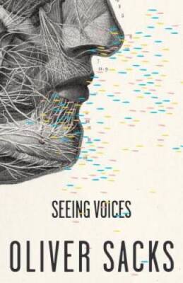 Seeing Voices - Paperback By Sacks, Oliver - VERY GOOD