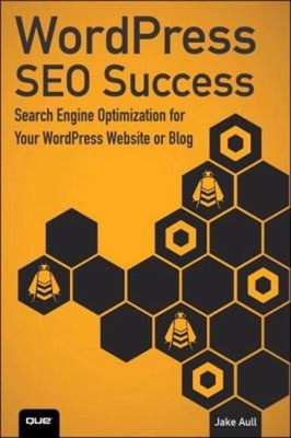 WordPress SEO Success: Search Engine Optimization for Your WordPr