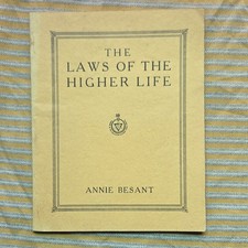The Laws of the Higher Life Annie Besant 2nd ...