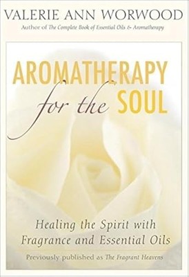 Aromatherapy for the Soul: Hea - GOOD