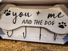 NEW ~Indoor Wooden "You Me and the Dog" WHITE BONE Sign W/4 Hooks 7.38" x 15.75" — photo 3