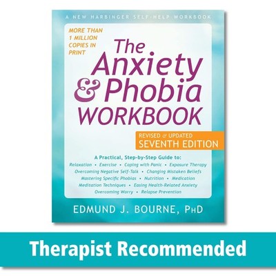 The Anxiety and Phobia Workbook - paperback Bourne PhD, Edmund J.
