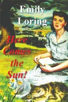Here Comes The Sun! Emilie Loring Taschenbuch Kartoniert / Broschiert Englisch