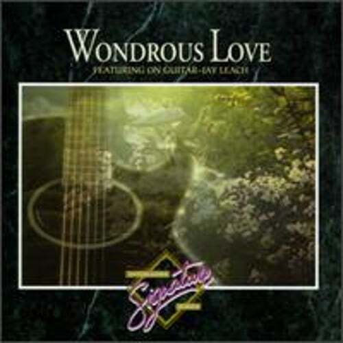 Wondrous Love by Jay Leach: Used