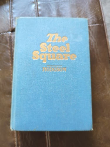 The Steel Square by Hodgson HC Book