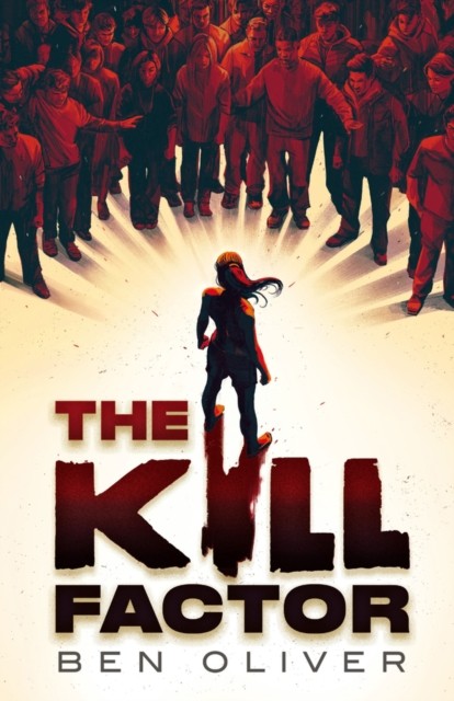 The Kill Factor by Ben Oliver (Paperback Book)