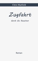 Chris Marfield | Zugfahrt | Taschenbuch | Deutsch (2023) | Durch Die Gezeiten