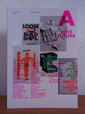 I love Type Series. Volume 1: I love Futura Edited and published by viction:work