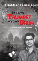 Lt Col Ambat Madhav Menon | My Own Trumpet, My Own Drum | Taschenbuch | Englisch