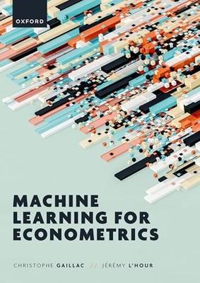 Machine Learning for Econometrics by Christophe Gaillac 9780198918820 NEW
