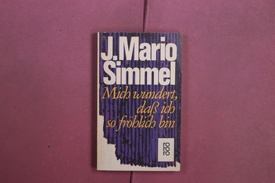 416091 Johannes Mario Simmel MICH WUNDERT, DASS ICH SO FRÖHLICH BIN Rowohlt