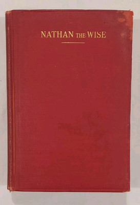 Nathan The Wise By Gotthold E. Lessing 1917