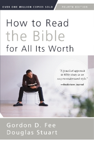 Gordon D. Fee Douglas Stuart How to Read the Bible for All Its Worth (Tascabile)