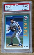 1992 Fleer Update #U-104 Jeff Kent RC Rookie PSA 10 Gem Mint 2026 HOF Low Pop 1992 Fleer Update #U-104 Jeff Kent RC Rookie PSA 10 Gem Mint 2026 HOF Low Pop