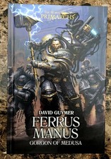 Black Library Warhammer 40K Horus Heresy Ferrus Manus Iron Hands Hardcover