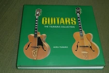Book – Guitars The Tsumura Collection – by Akira Tsumura #2618 of 3750