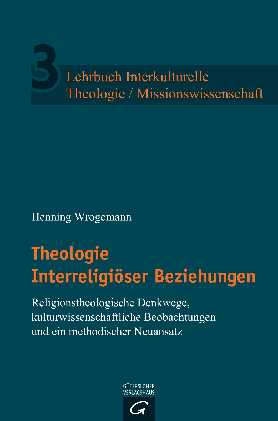 Thumbnail - Henning Wrogemann / Lehrbuch Interkulturelle Theologie /