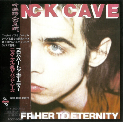 NICK CAVE & THE BAD SEEDS From Her To Eterni JAPAN CD PCCY-00915