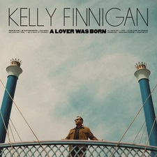 Kelly Finnigan - A Lover Was Born [New Vinyl LP]