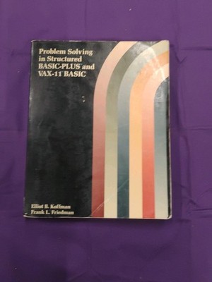 0201103443 Problem Solving in Structured Basic-Plus and VX Basic