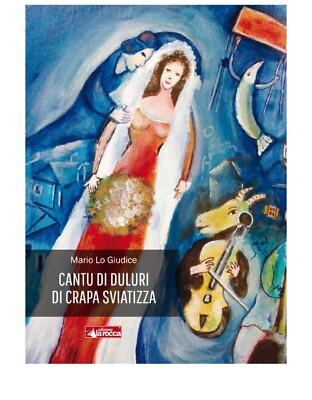 CANTU DI DULURI DI CRAPA SVIATIZZA von Mario Lo Giudice, 2020, Ed. La Rocca