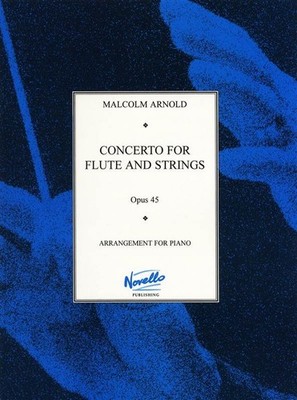 Concerto No. 1 For Flute and Strings Op. 45 Arnold Malcolm Piano Reduction Flute