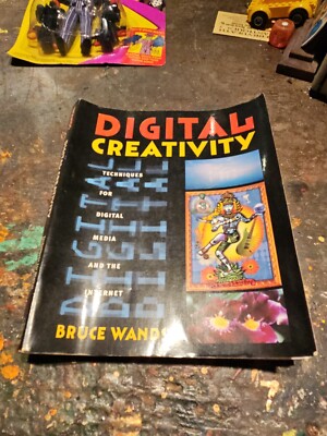 Digital Creativity Vol. 1 : Techniques for Digital Media and the Internet by...