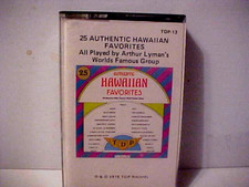25 Authentic Hawaiian Favorites Cassette, Arthur Lyman Group 1978 EXOTICA C9