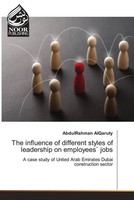 Abdulrahman Alqaruty | The Influence Of Different Styles Of Leadership On...