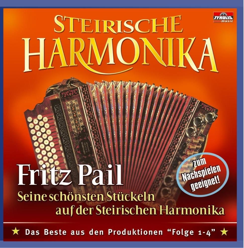 Fritz Pail Steirische Harmonika-Seine Schönsten Stückeln (CD)
