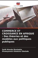 Saidi Atanda Mustapha (U. A.) | Commerce ET Croissance EN Afrique : Des...