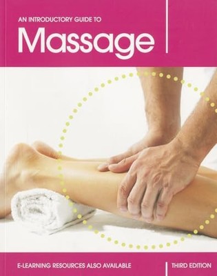 An Introductory Guide to Massage, Third Edition by Louise Tucker 1903348358