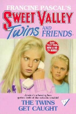 The Twins Get Caught by Francine Pascal