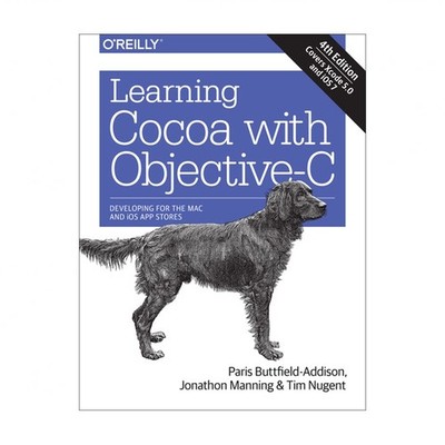 Learning Cocoa with Objective-C: Developing for the Mac and iOS App Stores