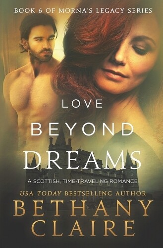 Thumbnail - Bethany Claire Love Beyond Dreams (taschenbuch) Morna's Legacy (us
