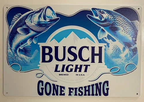 Busch Light Beer Sign - Gone Fishing - Hunting - Farming - Vintage Retro Style