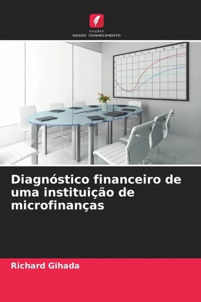 Richard Gihada | DiagnóStico Financeiro De Uma InstituiçãO De MicrofinançAs-image
