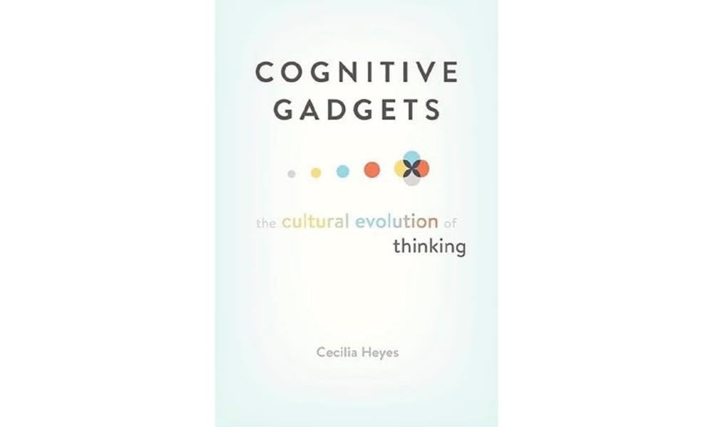 Cognitive Gadgets: The Cultural Evolution Of Thinking