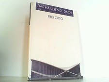Das hängende Dach. Frei, Otto: