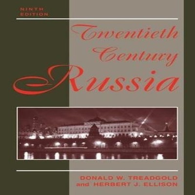 Twentieth Century Russia Ninth Edition Donald Treadgold Paperback