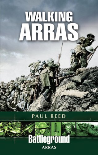 Walking Arras (Battleground Europe)-Paul Reed