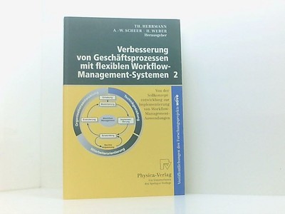 Verbesserung von Geschäftsprozessen mit flexiblen Workflow-Management-Systemen, 