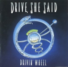 Drive, She Said   Drivin Wheel - CD