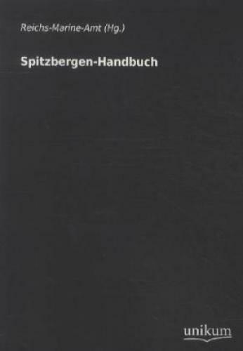 Thumbnail - Spitzbergen-handbuch Hrsg.: Reichs-marine-amt 1699