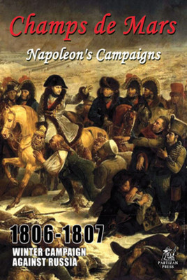 CHAMPS DE MARS 1806-1807 - WINTERFELDZUG GEGEN RUSSLAND - PARTISANENPRESSE